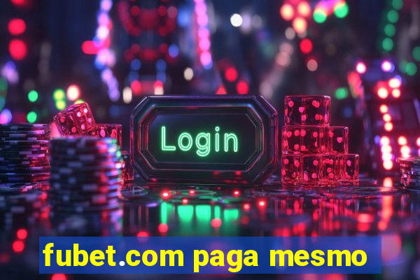 fubet.com paga mesmo